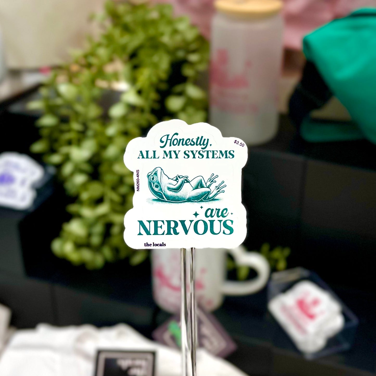 Honestly, All My Systems Are Nervous Sticker