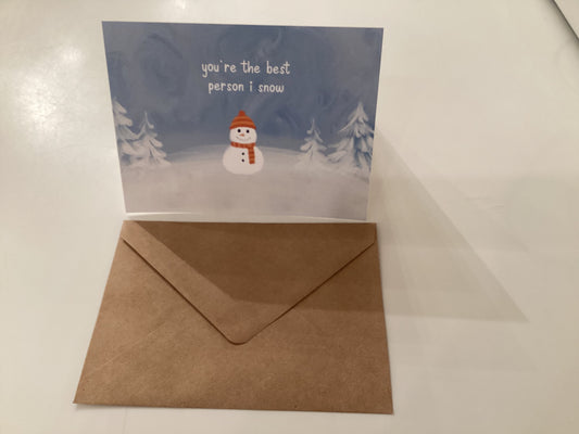 You're the Best Person I Snow Greeting Card