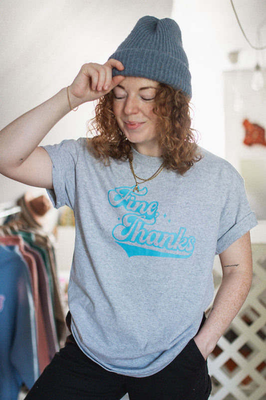 Fine, Thanks T-Shirt