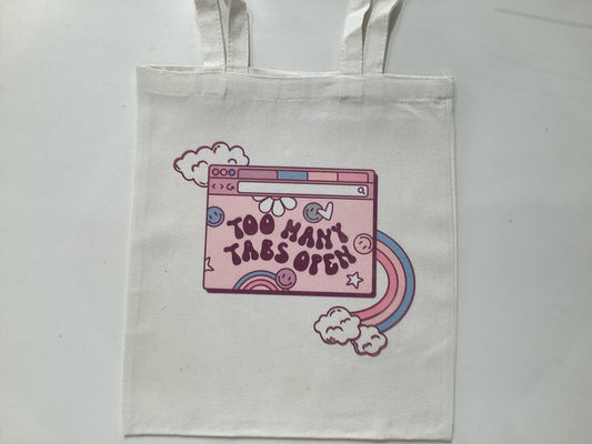 Too Many Tabs Open Tote