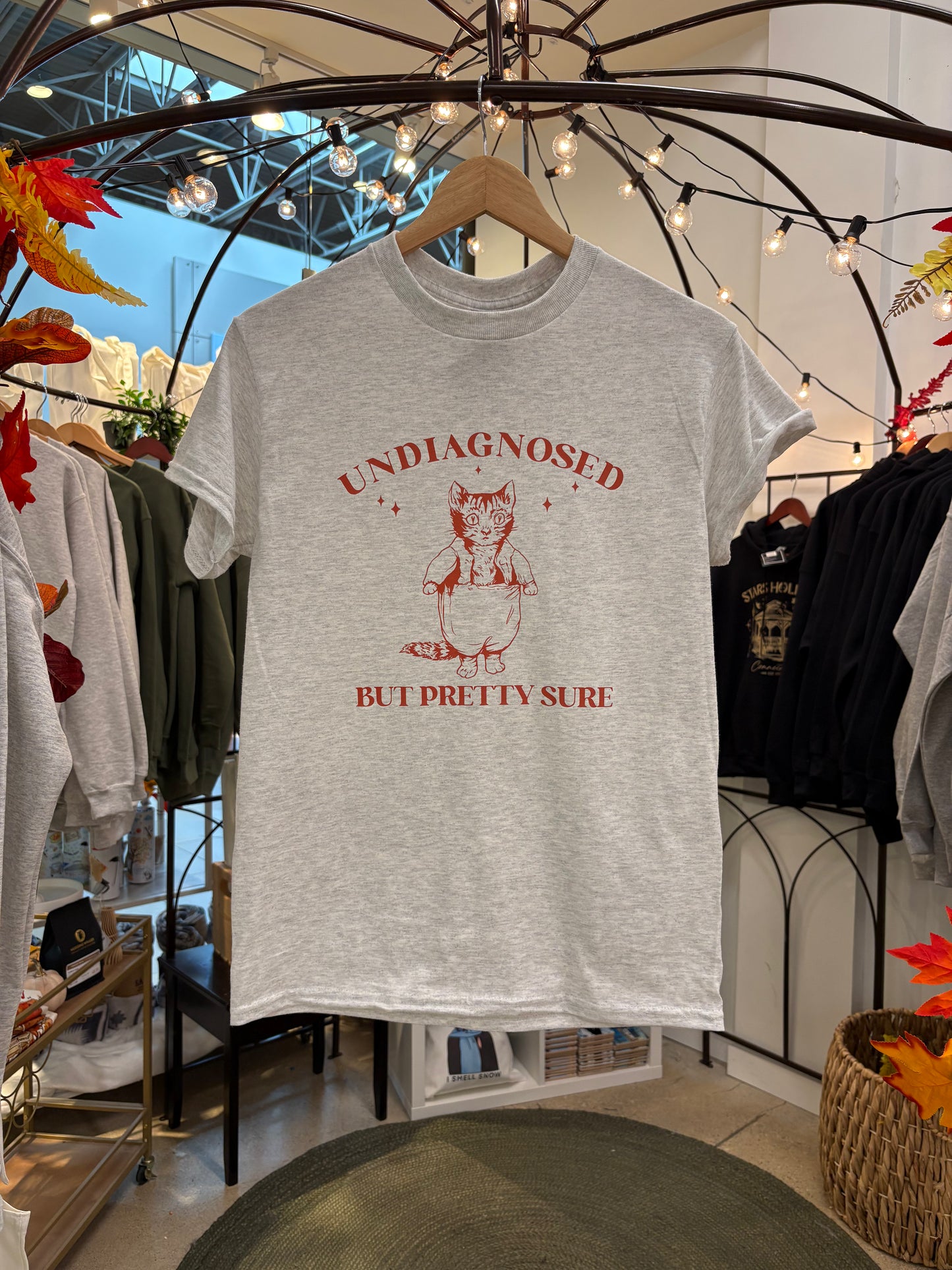 Undiagnosed, But Pretty Sure T-Shirt