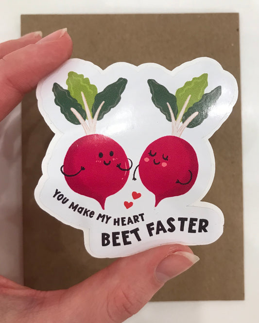 You Make My Heart Beet Faster Sticker
