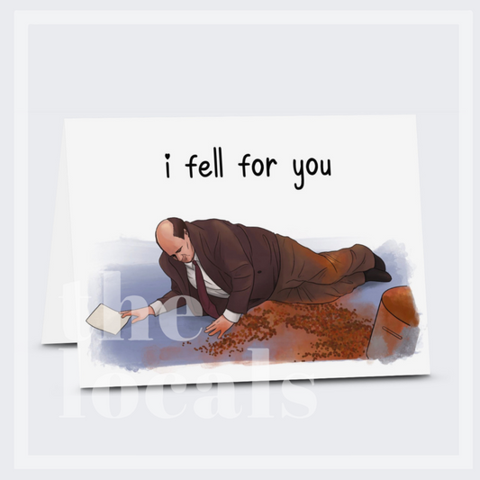 I Fell for You Greeting Card
