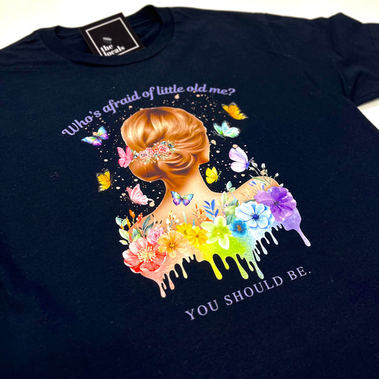 Who's Afraid of Little Old Me?  T-Shirt