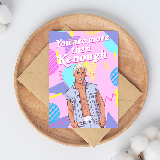 You are more than Kenough Greeting Card