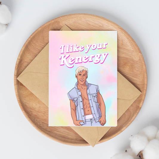 I like your Kenergy Greeting Card