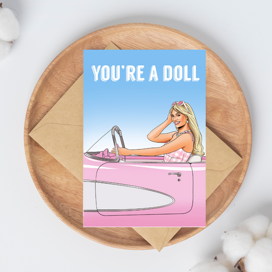 You’re a Doll Greeting Card
