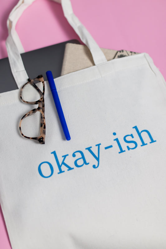 Okay-ish Tote