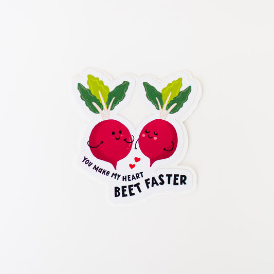 You Make My Heart Beet Faster Sticker