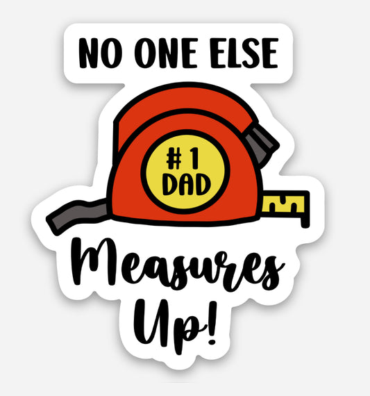 No One Else Can Measure Sticker